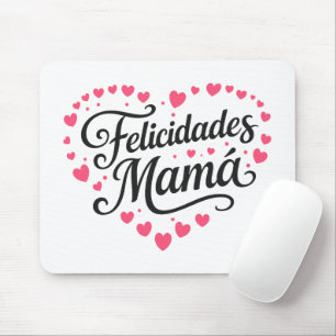 Felicidades Mamá Happy Mother's Day Calligraphy    Mouse Pad