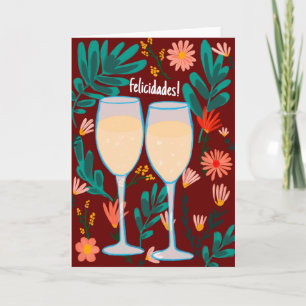 Felicidades Sparkling Wine Champagne Floral Cheers Card