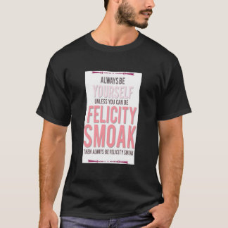 Felicity Smoak T-Shirt
