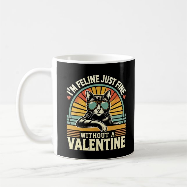 Feline Fine Without Valentine Cat Anti-Valentines Coffee Mug (Left)