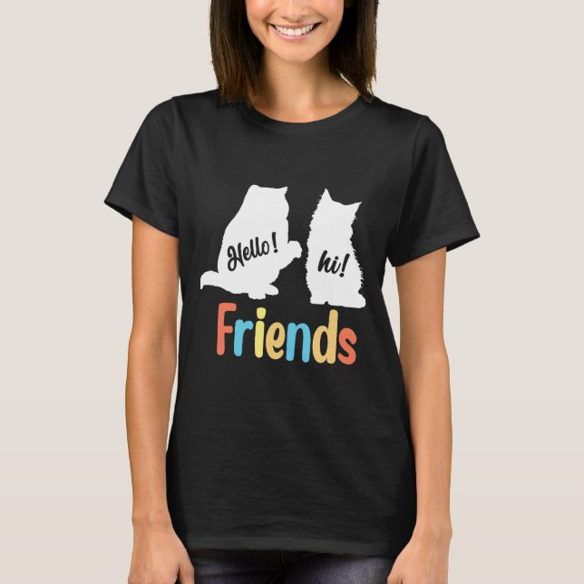 Feline Friends: Hello! Hi! T-Shirt (Front)