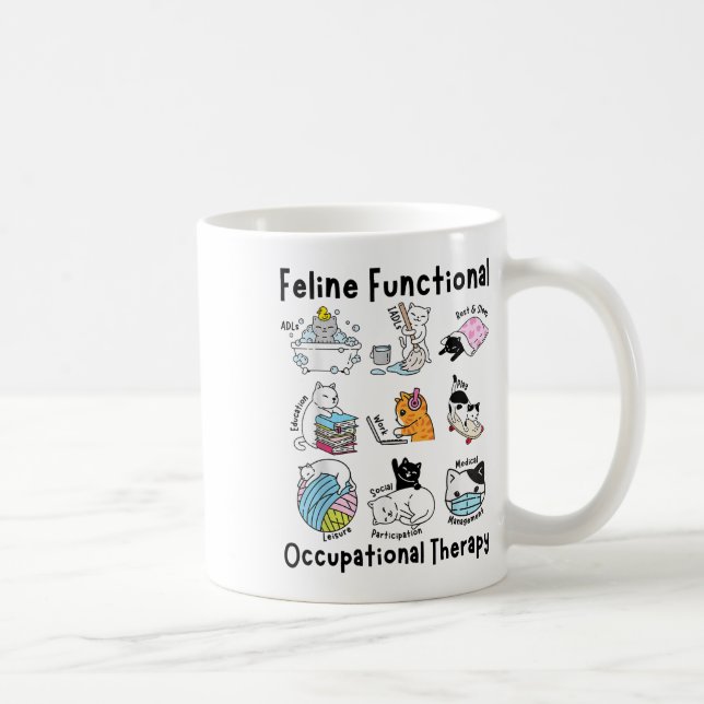 Feline Fun Cat Functional Occupational Therapy Ot  Coffee Mug (Right)