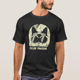 Feline Pawsome Motivational Quote Cat Inspiratio T-Shirt