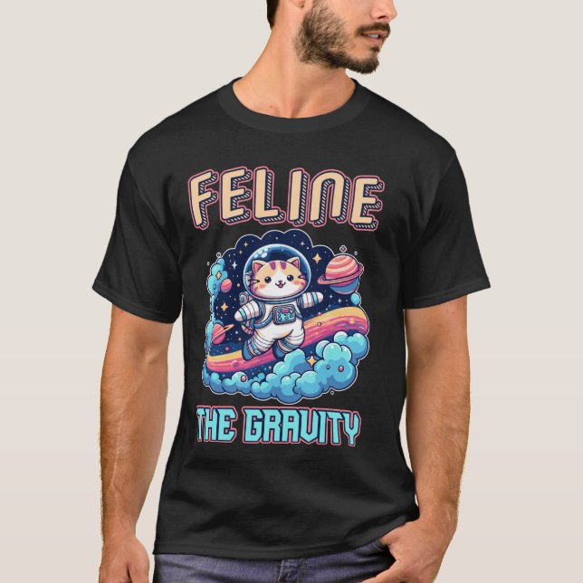 Feline The Gravity Astronaut Cat Space Adventure T-Shirt (Front)