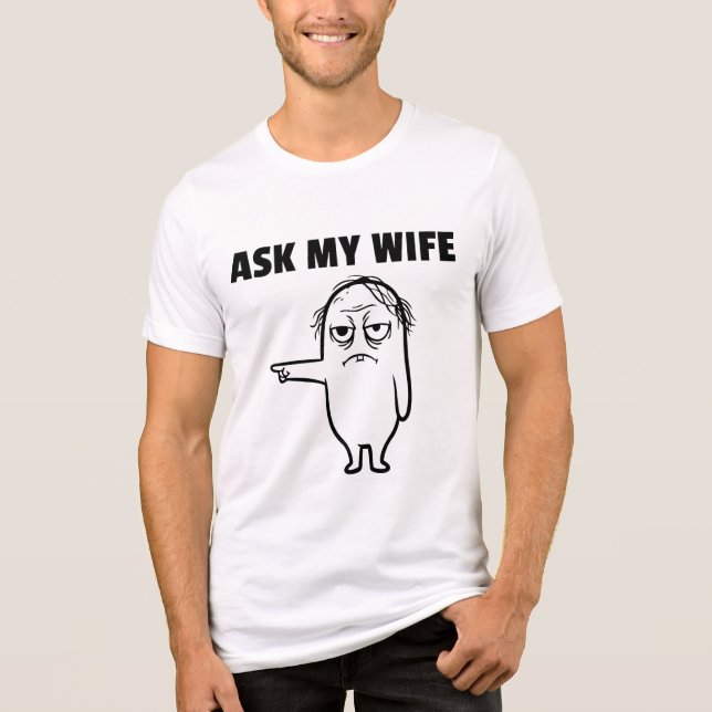 Felix ASK MY WIFE Tri-Blend Shirt (Front)