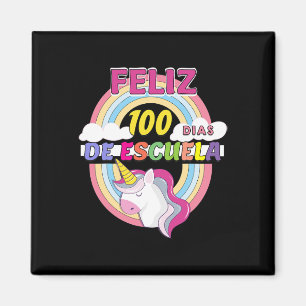 Feliz 100 Dias De Escuela 100 Days Of School Magnet