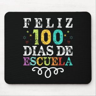 Feliz 100 Dias De Escuela Spanish 100 Days Of Scho Mouse Pad