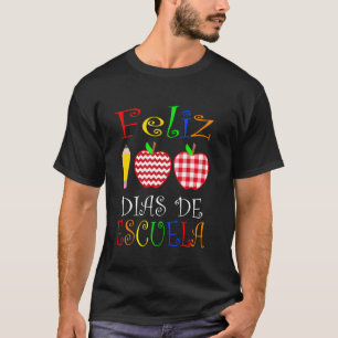 Feliz 100 Dias De Escuela Spanish Happy 100th Day  T-Shirt