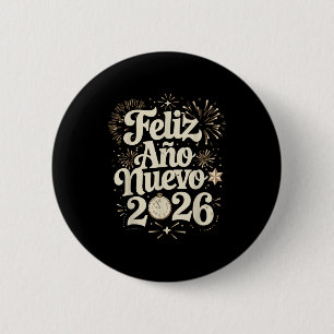 Feliz Año Nuevo 2026 Happy New Year Spanish Mexica 6 Cm Round Badge
