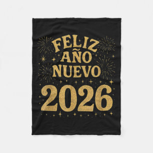 Feliz Año Nuevo 2026 Spanish Fireworks New Year Fi Fleece Blanket