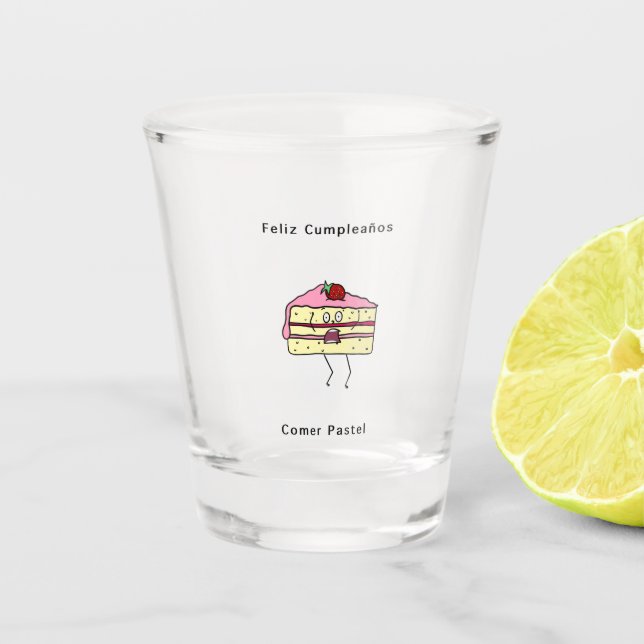 Feliz Cumpleanos Comer pastel, birthday  Shot Glass (Front)