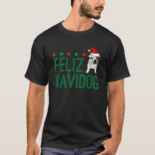 Feliz Davidog Funny Christmas Dog  Bulldog Clothin T-Shirt