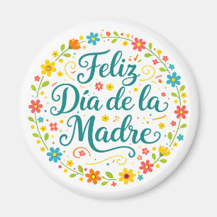 Feliz Dia De La Madre Mother's Day Calligraphy Magnet