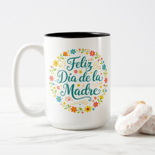 Feliz Dia De La Madre Mother's Day Calligraphy Two-Tone Coffee Mug