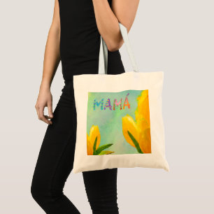 Feliz dia de las madres Mamá Yellow Tulips Tote Bag