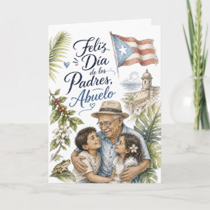 Feliz Día de los Padres Abuelo Puerto Rico Card