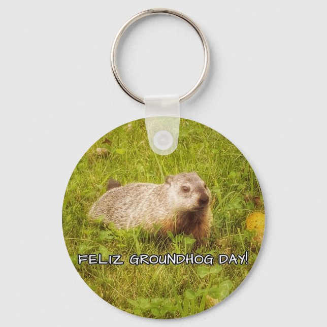 Feliz Groundhog Day! keychain (Front)