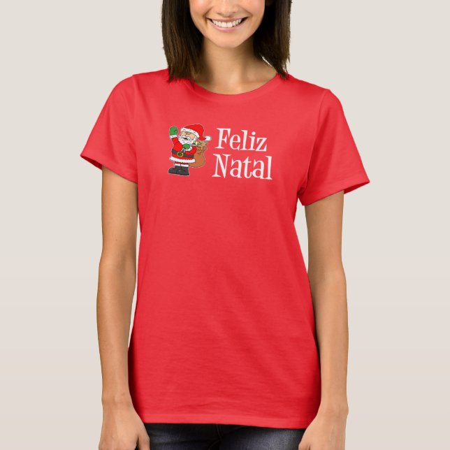 Feliz Natal Santa (ON RED) T-Shirt (Front)