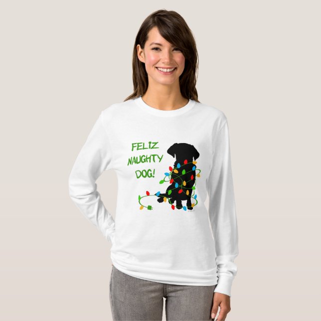 FELIZ NAUGHTY DOG! T-Shirt (Front Full)