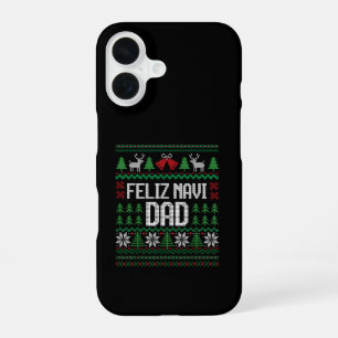Feliz Navi Dad Funny Ugly Sweater Christmas iPhone 16 Case