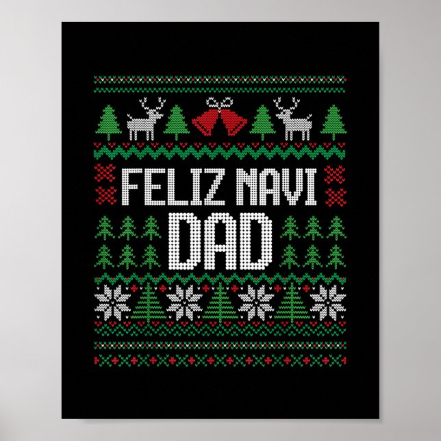 Feliz Navi Dad Funny Ugly Sweater Christmas Poster (Front)