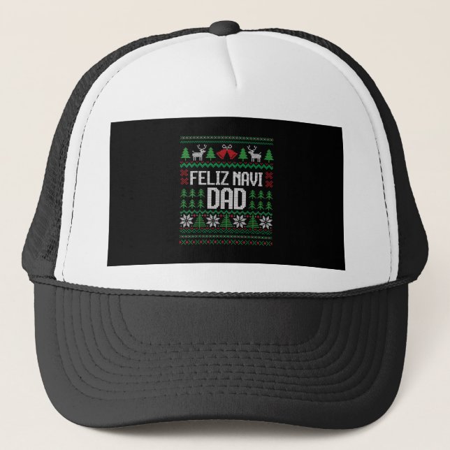 Feliz Navi Dad Funny Ugly Sweater Christmas Trucker Hat (Front)