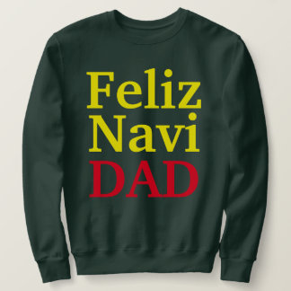 Feliz Navi DAD Sweatshirt