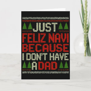Feliz Navi No Dad Funny Christmas Dark Humor Card