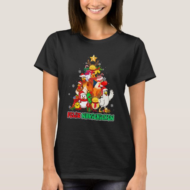 Feliz Navichicken Feliz Navidad Christmas Chicken T-Shirt (Front)