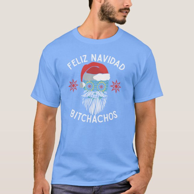 Feliz Navidad Bitchachos Merry Spanish Christmas M T-Shirt (Front)