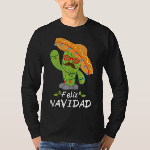 Feliz Navidad Cactus - Mexican Tree Christmas In J T-Shirt