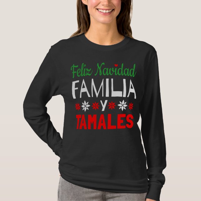 Feliz Navidad Familia Y Tamales T-Shirt (Front)