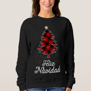 Feliz Navidad Family - Christmas trees buffalo Pla Sweatshirt
