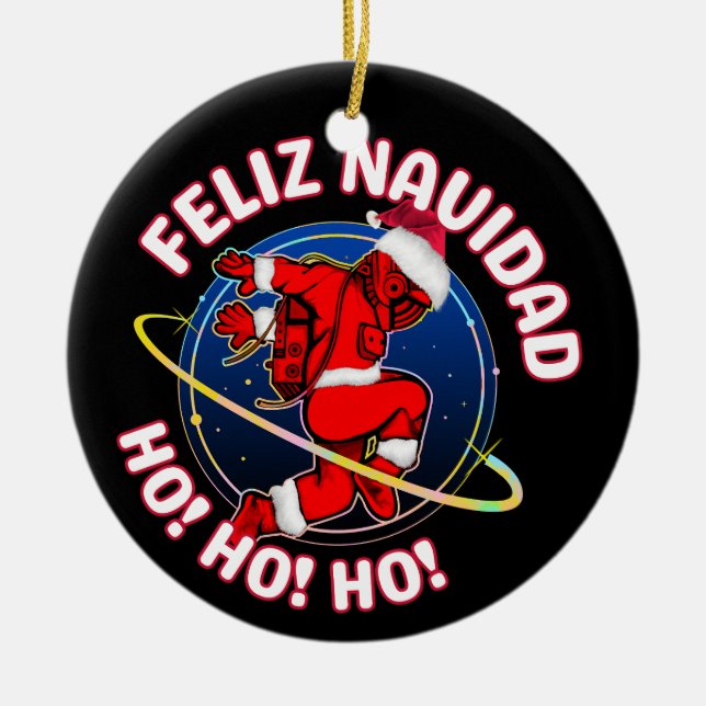 FELIZ NAVIDAD FUNNY SANTA ASTRONAUT  CERAMIC TREE DECORATION (Front)