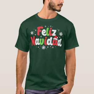 Feliz Navidad Matching Family Spanish Christmas Me T-Shirt