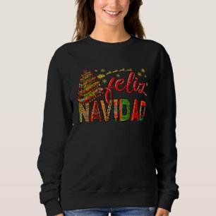 Feliz Navidad  Sombrero Xmas Tree Mexican Christma Sweatshirt