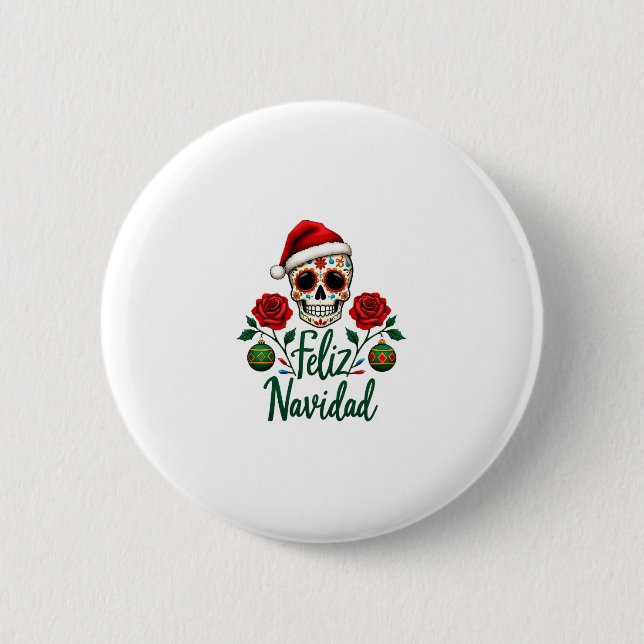 Feliz Navidad Sugar Skull Mexican Christmas T-Shir 6 Cm Round Badge (Front)