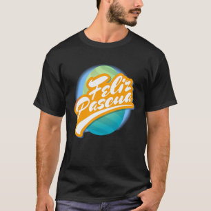 Feliz Pascua Easter Shirt for Latins Hispanic Funn