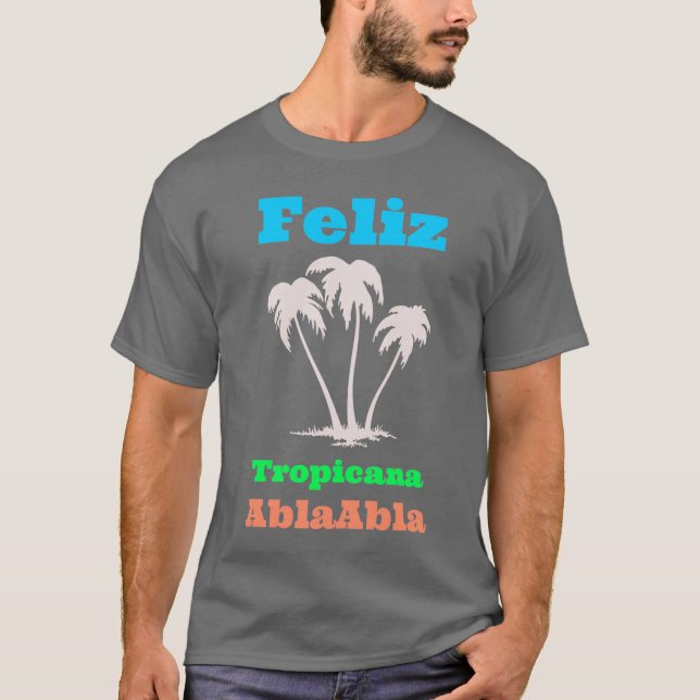 Feliz T-Shirt (Front)