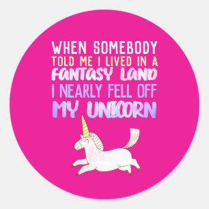 fell off my unicorn, girly gifts, cutesy, poster classic round sticker