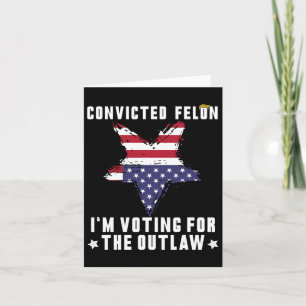 Felon 2024 Donald Trump 2024 Take America Back Card