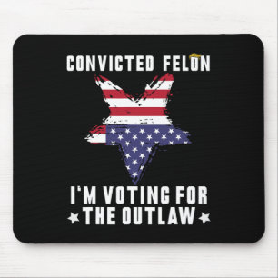 Felon 2024 Donald Trump 2024 Take America Back Mouse Pad