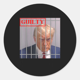 Felon Donald Trump Guilty Lock Him Up Trump Prison Classic Round Sticker
