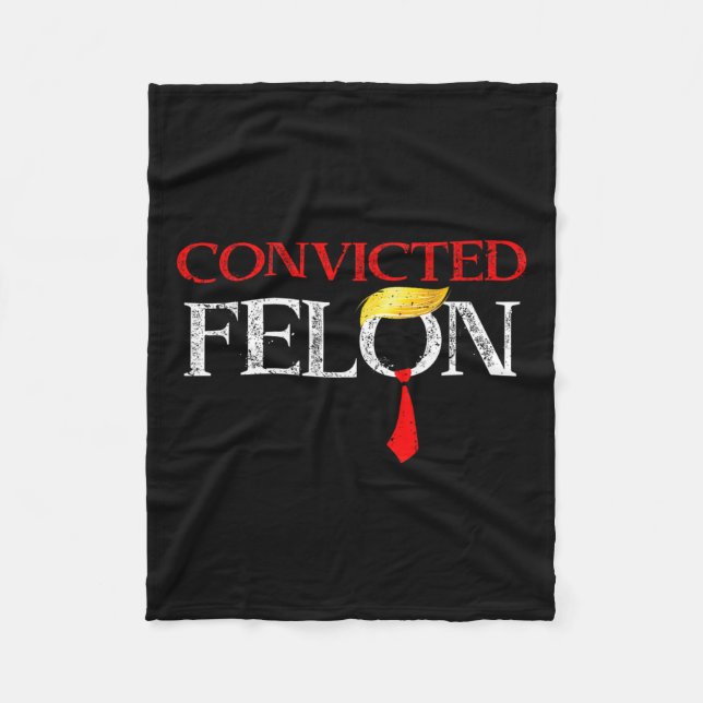 Felon Donald Trump Guilty Lock Him Up Trump Prison Fleece Blanket (Front)