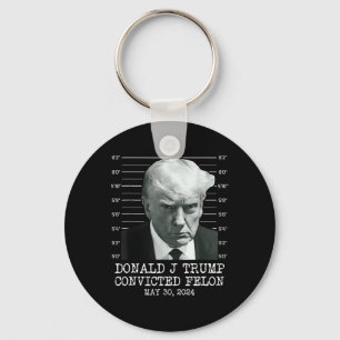 Felon Donald Trump Guilty Lock Him Up Trump Prison Key Ring