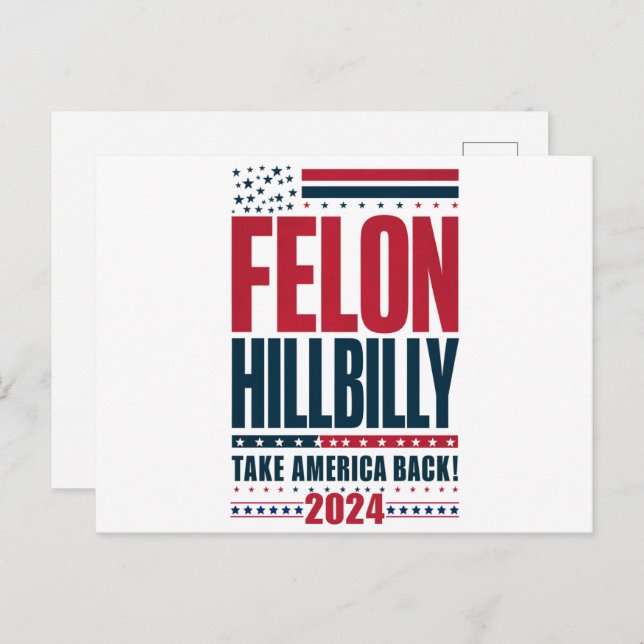 Felon Hillbilly 2024 Trump Vance 2024 Election Postcard (Front/Back)