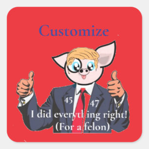 Felon President Thunder_Cove Square Sticker
