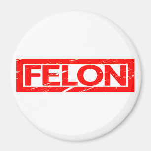 Felon Stamp Magnet