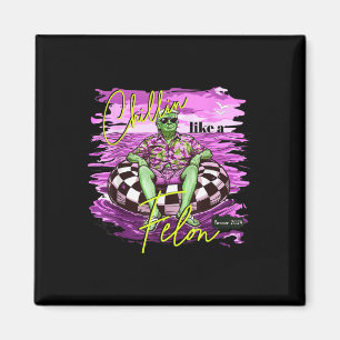 Felon Summer Chilling Like A Felon Summer Funny Tr Magnet