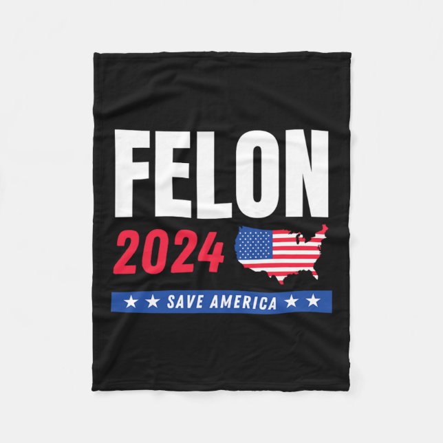Felon Trump 2024 Save America Election Day  Fleece Blanket (Front)